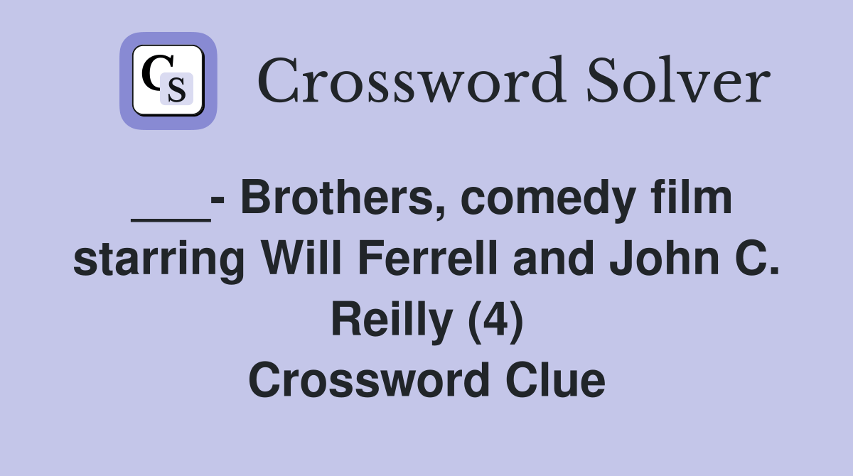 Brothers, comedy film starring Will Ferrell and John C. Reilly (4